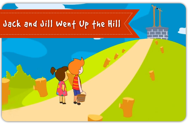 Jack and Jill Went Up the Hill