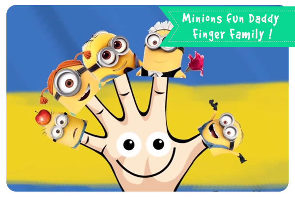 minions-fun-daddy-finger-family-!