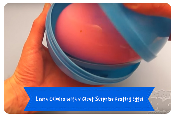 Learn Colours with 4 Giant Surprise Nesting Eggs!