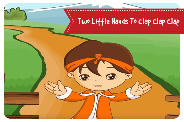 Two Little Hands To Clap Clap Clap Rhyme With Lyrics 