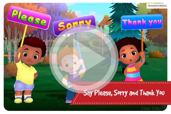 Say Please, Sorry and Thank You! - Good Habits For Children