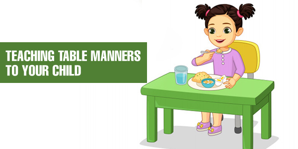 Teaching Table Manners To Your Child