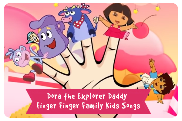 dora-the-explorer-daddy-finger-finger-family-kids-songs
