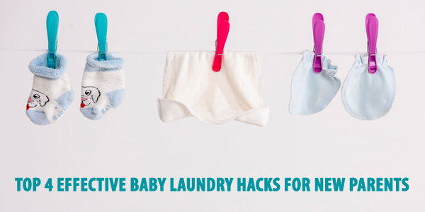 Top 4 Effective Baby Laundry Hacks For New Parents