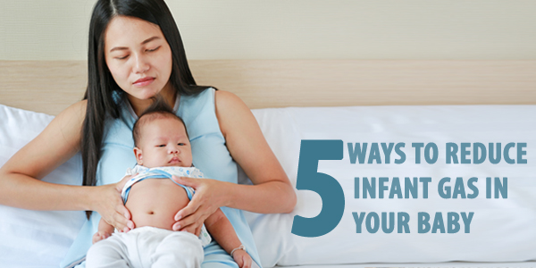 5 Ways To Reduce Infant Gas In Your Baby